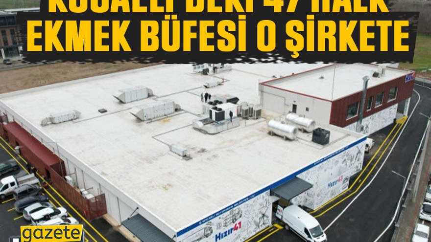 Kocaeli’de 47 halk ekmek büfesi Antikkapı’ya