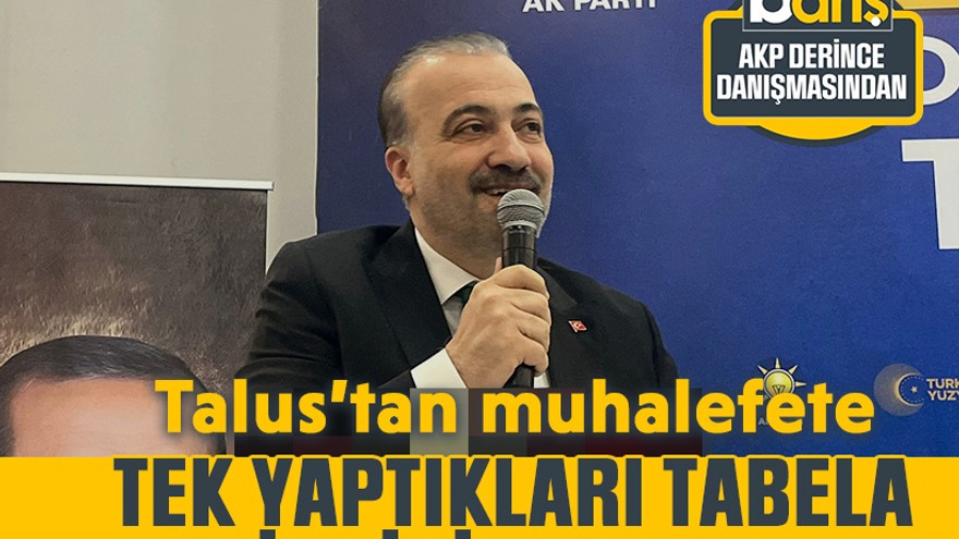 Talus’tan muhalefete: Tek yaptıkları tabela indirip asmak