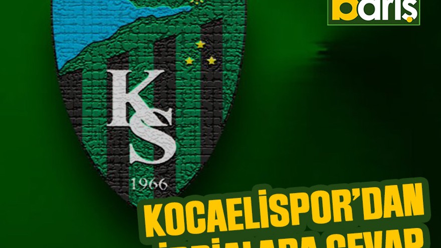 Kocaelispor’dan iddialara cevap