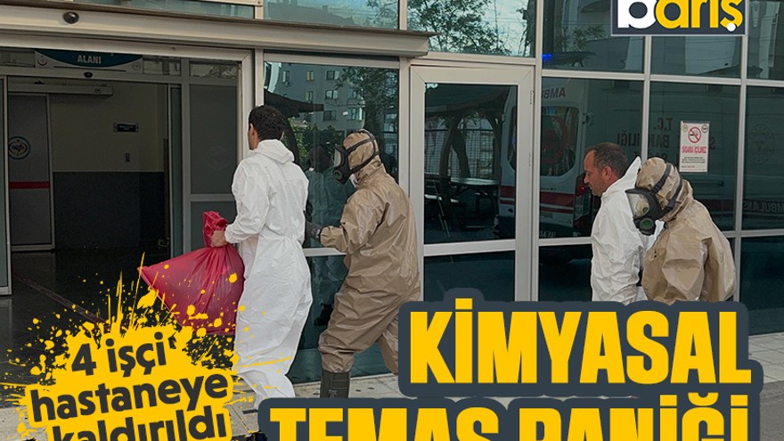 Kocaeli'de kimyasal temas paniği: 4 işçi hastaneye kaldırıldı!