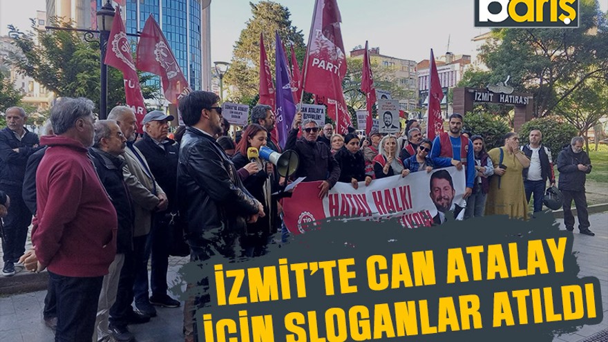 İzmit’te Can Atalay için sloganlar atıldı