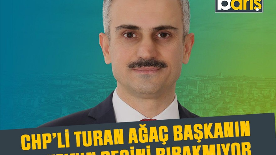 CHP’li Turan Ağaç başkanın vakfının peşini bırakmıyor
