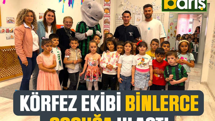Körfez ekibi, bu sezon okul etkinlikleriyle binlerce çocuğa ulaştı