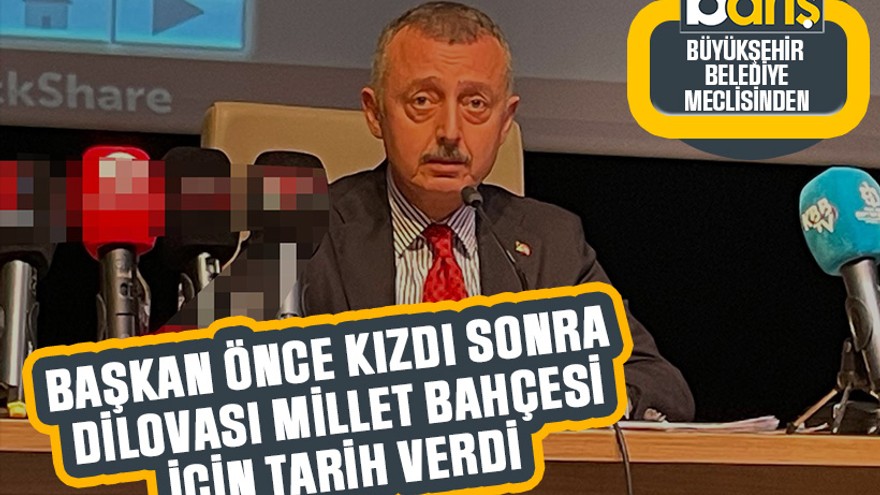 Başkan önce kızdı sonra Dilovası Millet Bahçesi için tarih verdi