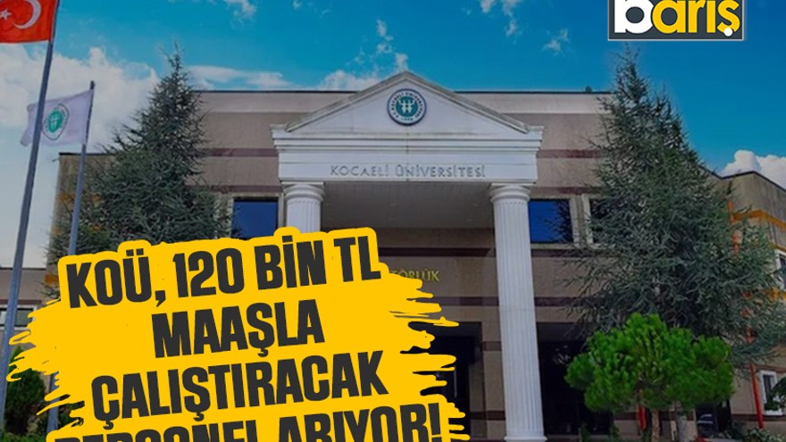 Kocaeli Üniversitesi yüksek maaşlı bilgisayar mühendisi alımı yapacak