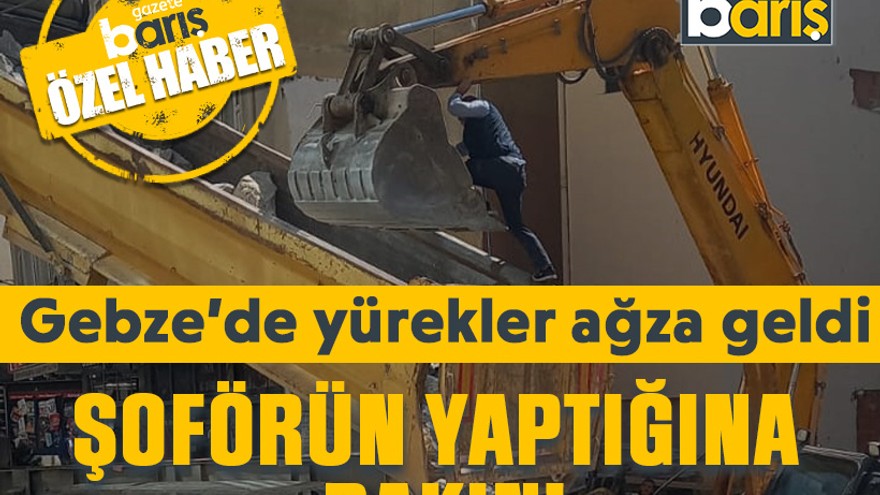 Gebze’de yürekleri ağza getiren çalışma