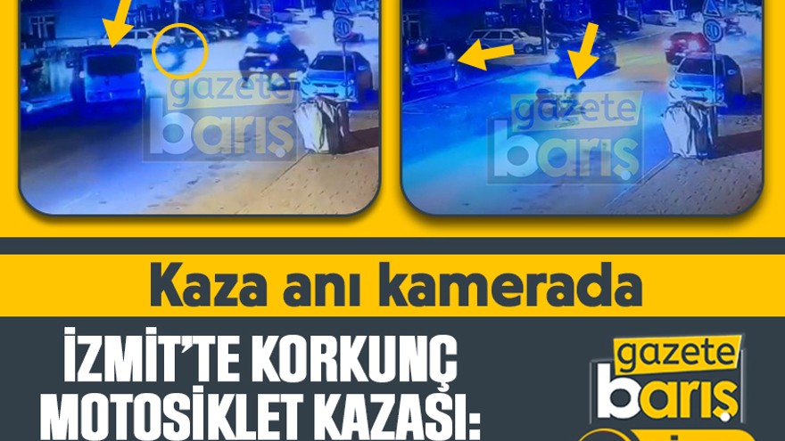 İzmit’te korkunç motosiklet kazası: 1 ölü, 1 ağır yaralı. Kaza anı kamerada