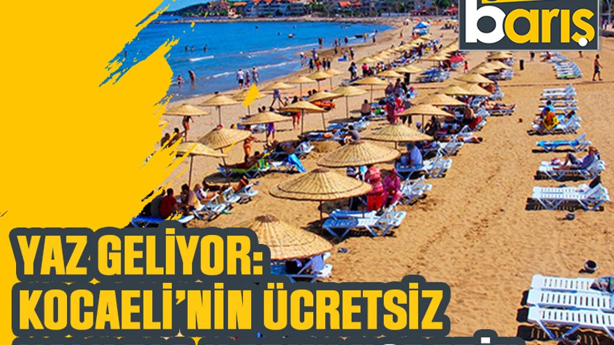 İşte Kocaeli’deki ücretsiz 10 halk plajı