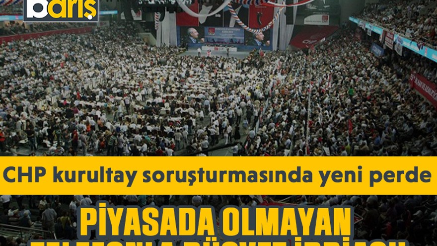 CHP kurultay soruşturmasında yeni perde: Piyasada olmayan telefonla rüşvet iddiası!