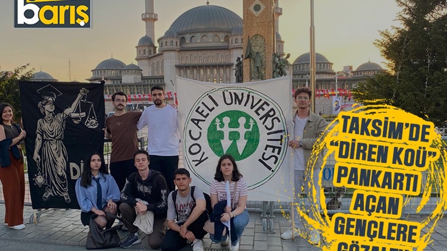 Taksim’de “Diren KOÜ” pankartı açan gençlere gözaltı!