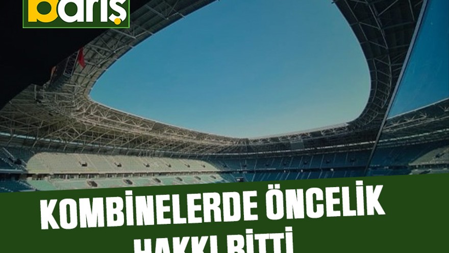 Kombinelerde öncelik hakkı bitti