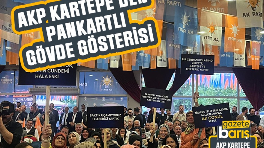 AKP Kartepe’den pankartlı gövde gösterisi