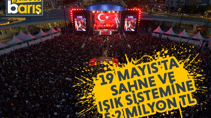 Kocaeli'de 19 Mayıs’taki sahne ve ışık sistemine 5.2 milyon TL