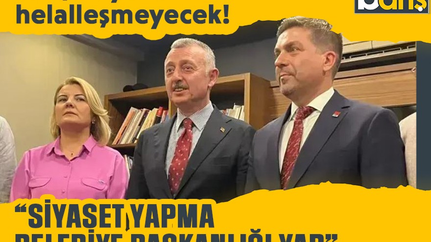 Sarı, Büyükakın’la helalleşmeyecek! “Siyaset yapma, belediye başkanlığı yap”