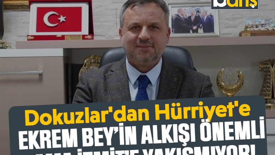 Dokuzlar'dan Hürriyet'e: Ekrem Bey’in alkışı önemli ama İzmit’e yakışmıyor!