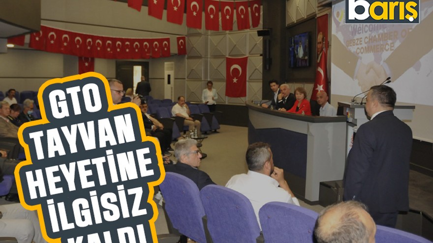 GTO, Tayvan heyetine ilgisiz kaldı