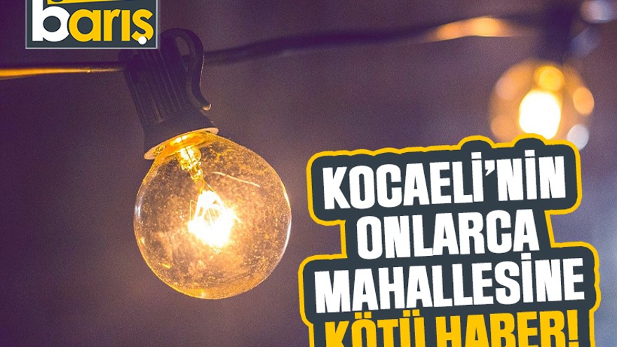Kocaeli’de 33 derece sıcaklıkta saatlerce elektrik kesintisi
