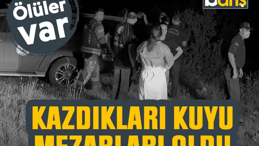 Gebze’de kazdıkları kuyu mezarları oldu: Ölüler var