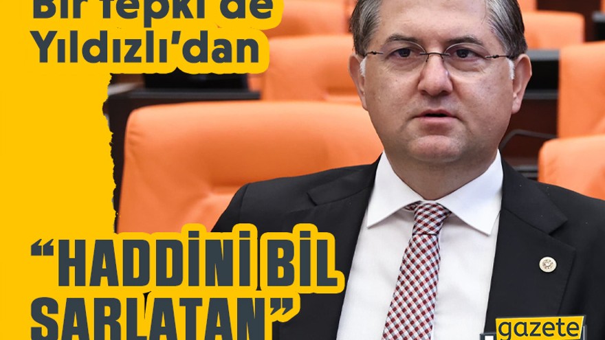 Bir tepki de Yıldızlı’dan “Haddini bil şarlatan”