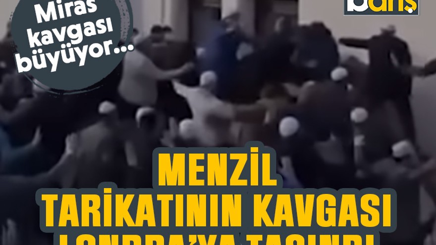 Menzil tarikatının kavgası Londra’ya taşındı