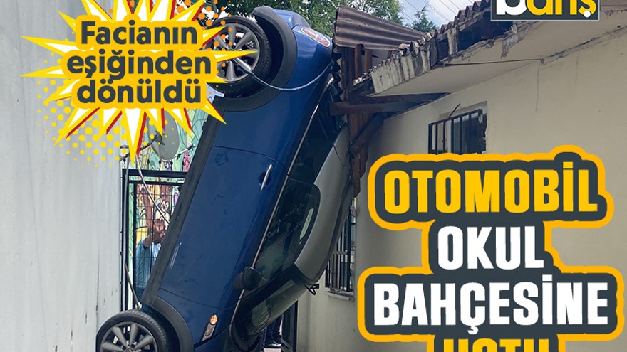 Facianın eşiğinden dönüldü: Otomobil okul bahçesine uçtu