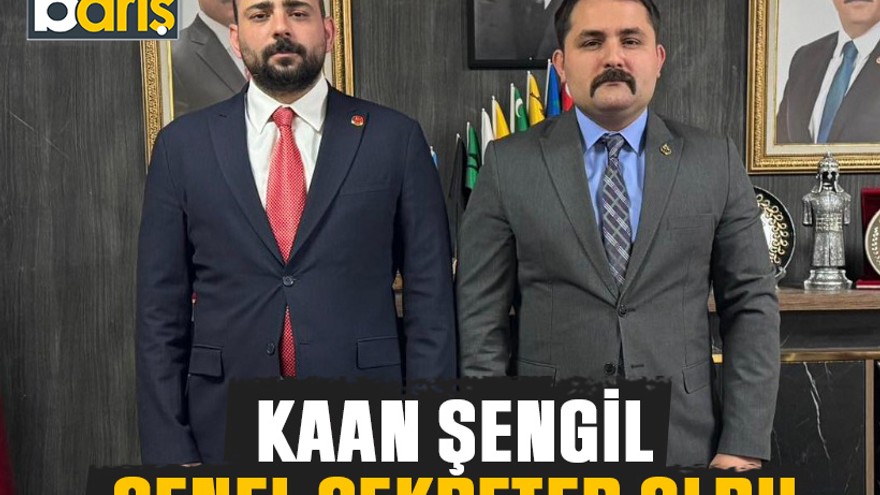 Kaan Şengil, genel sekreter oldu