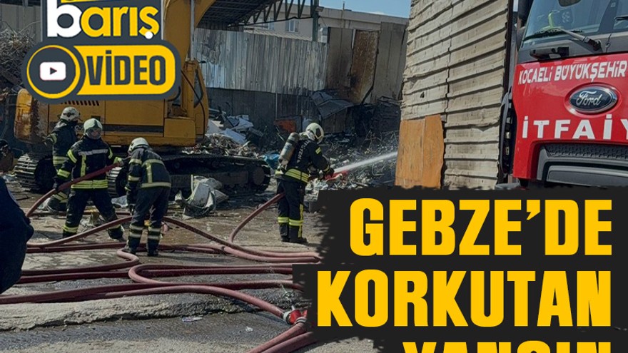 Gebze’de korkutan yangın