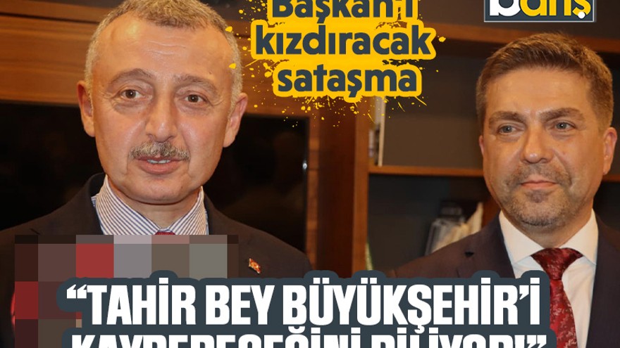 CHP’li Sarı: ‘Tahir Bey Büyükşehir’i kaybedeceğini biliyor!’