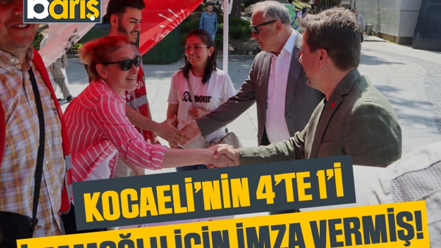 Kocaeli’nin 4’te 1’i İmamoğlu için imza vermiş!