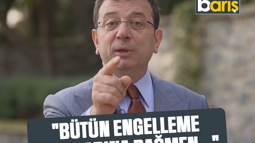 Ekrem İmamoğlu: 'Bütün engelleme çabalarına rağmen...'