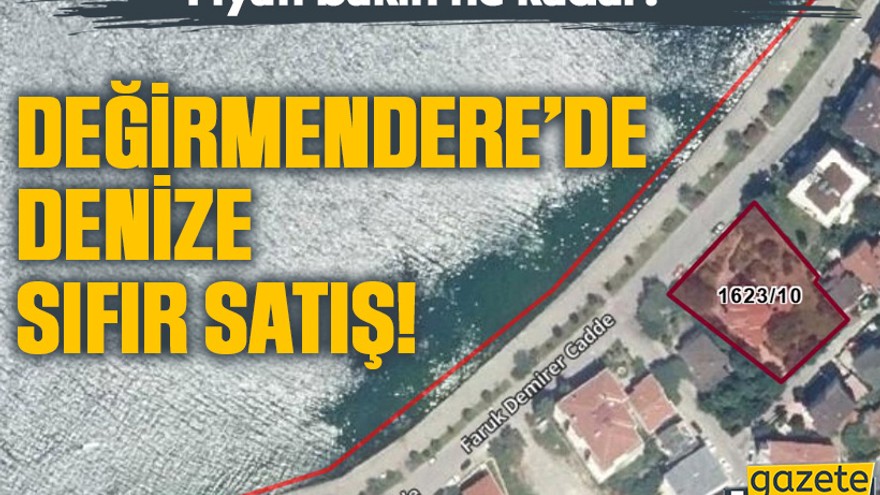 Değirmendere’de denize sıfır satış! Fiyatı bakın ne kadar?