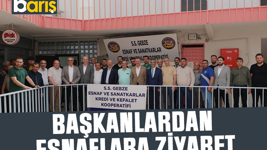 Başkanlardan esnaflara ziyaret