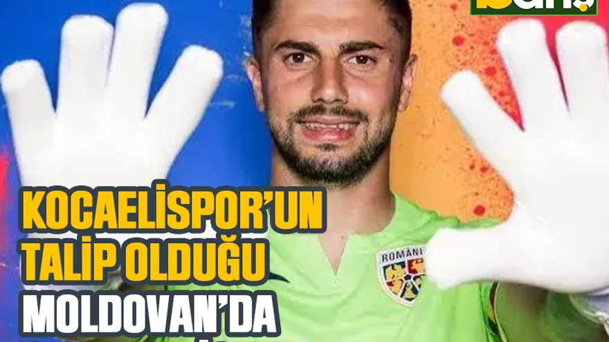 Kocaelispor’un talip olduğu Moldovan’da sıcak gelişme