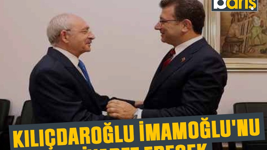 Kılıçdaroğlu İmamoğlu'nu ziyaret edecek