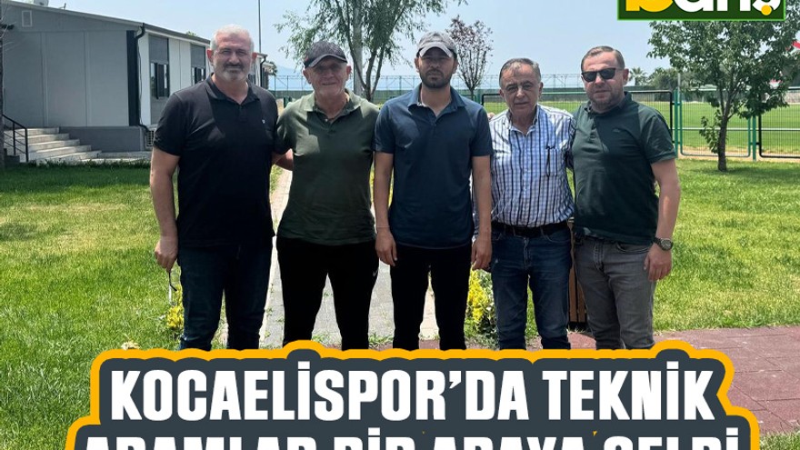 Kocaelispor’da teknik adamlar bir araya geldi