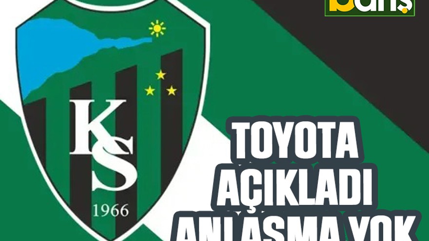 TOYOTA açıkladı, anlaşma yok