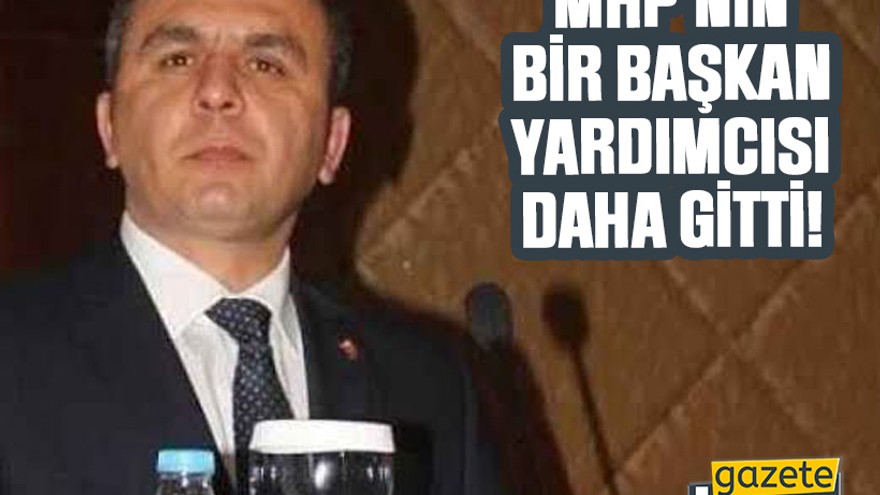 Kocaeli’de MHP’nin bir başkan yardımcısı daha gitti!