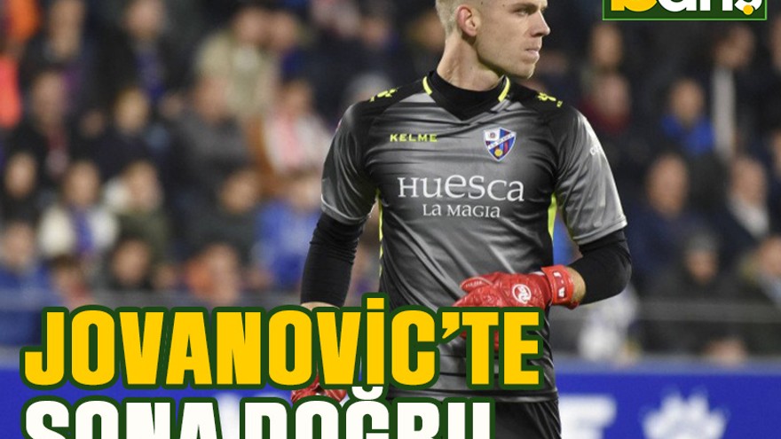 Jovanovic’te sona doğru