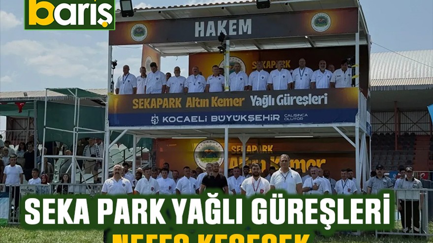 Seka Park Yağlı Güreşleri nefes kesecek