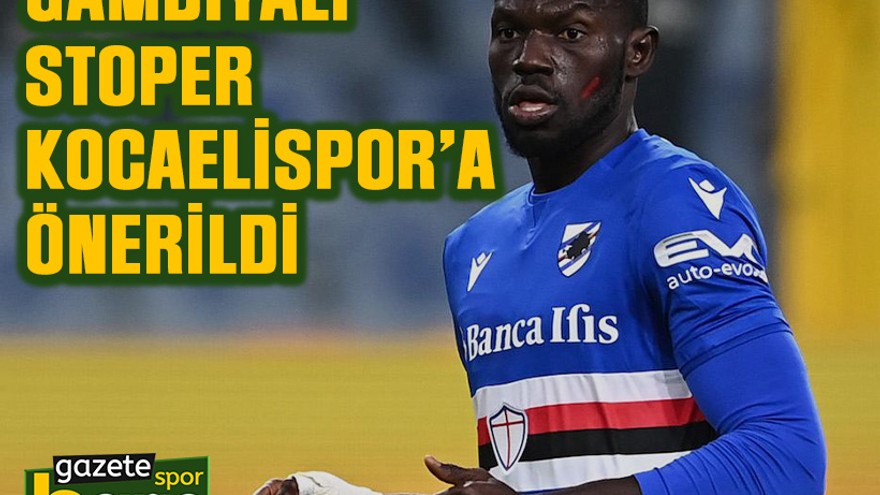 Gambiyalı stoper Kocaelispor’a önerildi