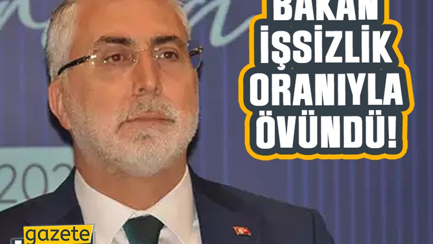 Bakan, işsizlik oranıyla övündü!