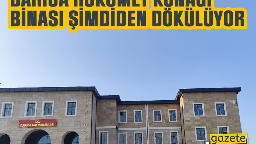 Darıca Hükümet Konağı binası şimdiden dökülüyor