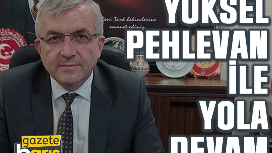 Yüksel Pehlevan ile yola devam
