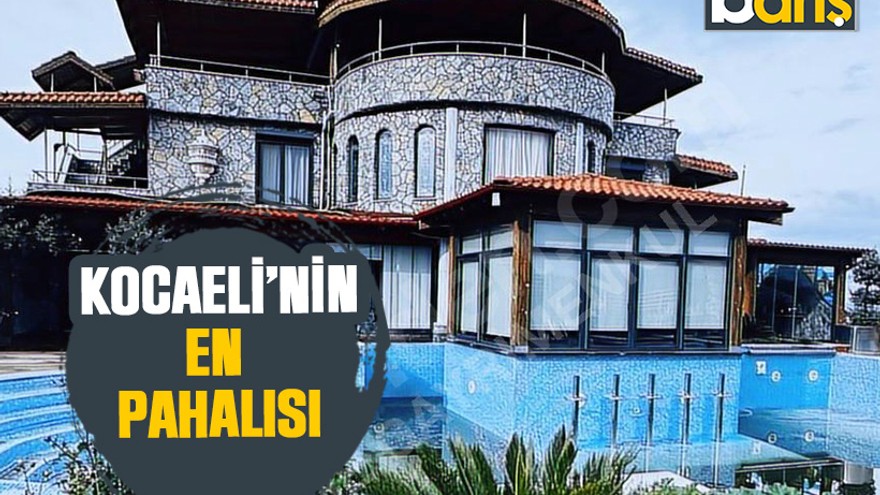 Kocaeli’nin en pahalısı. 440 milyon lira!