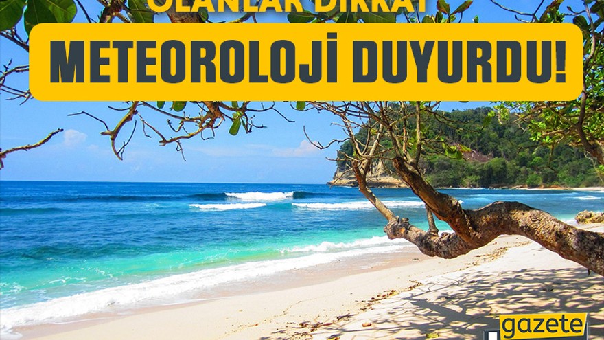 Kocaeli’de hafta sonu denize gidecek olanlar dikkat, Meteoroloji duyurdu!