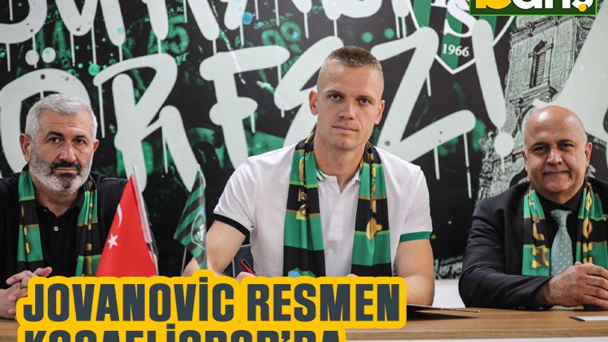 Jovanovic resmen Kocaelispor’da