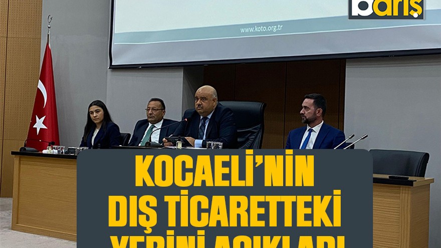 Hüseyin Gezer, Kocaeli’nin dış ticaretteki yerini açıkladı