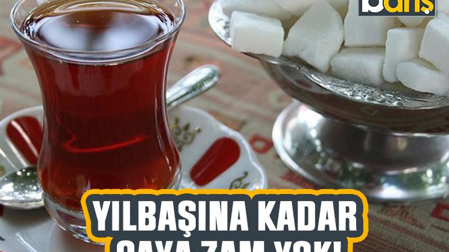 Kocaeli’de yılbaşına kadar çaya zam yok!