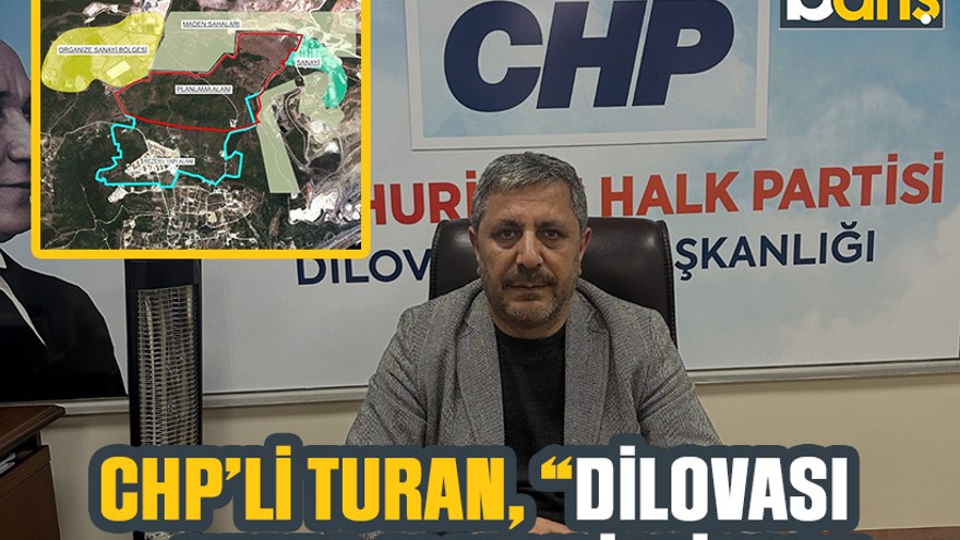 CHP’li Turan, “Dilovası nefes almak istiyor”