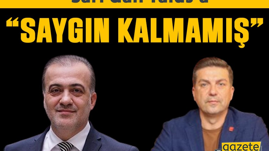 Sarı’dan Talus’a “Saygın kalmamış”